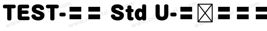 TEST-武骨 Std U字体转换